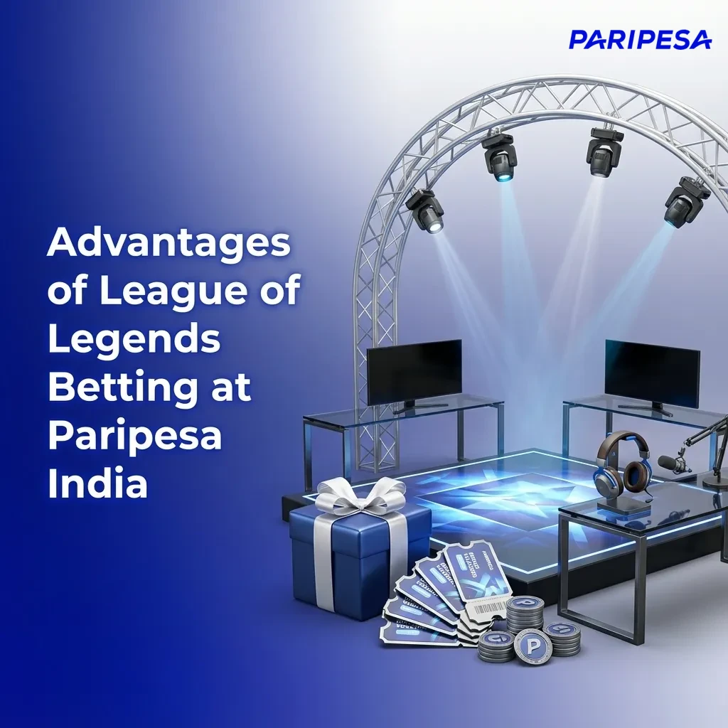 Graphic listing benefits of Paripesa India for LoL betting: bonuses, INR payments, high odds, easy app, 24/7 support