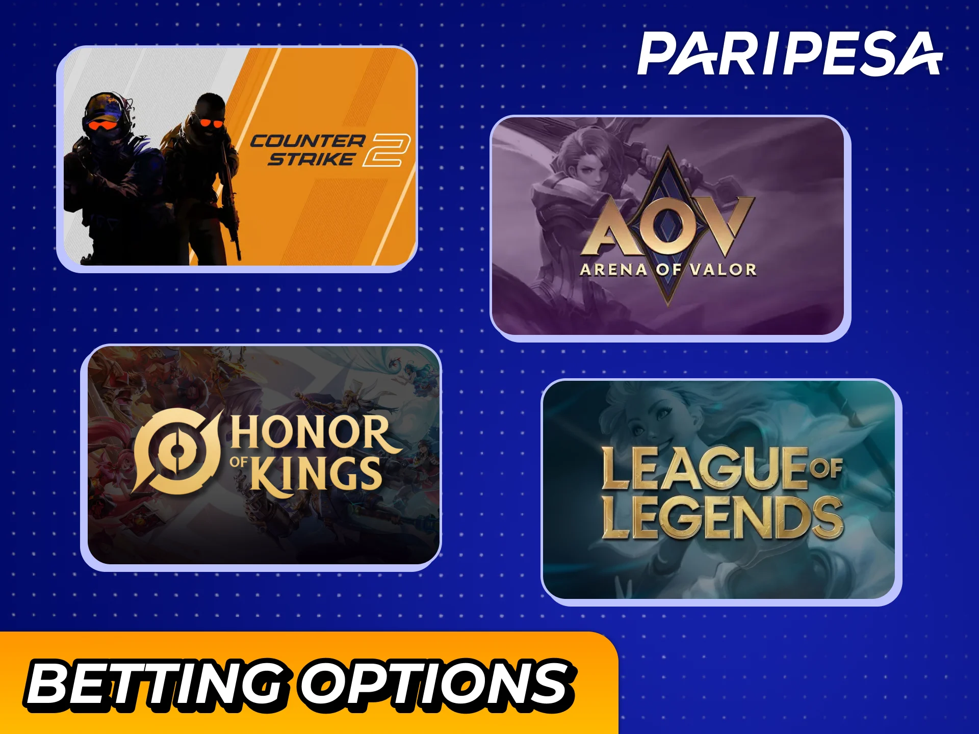 Choose your favourite esport game from wide list of games at Paripesa.