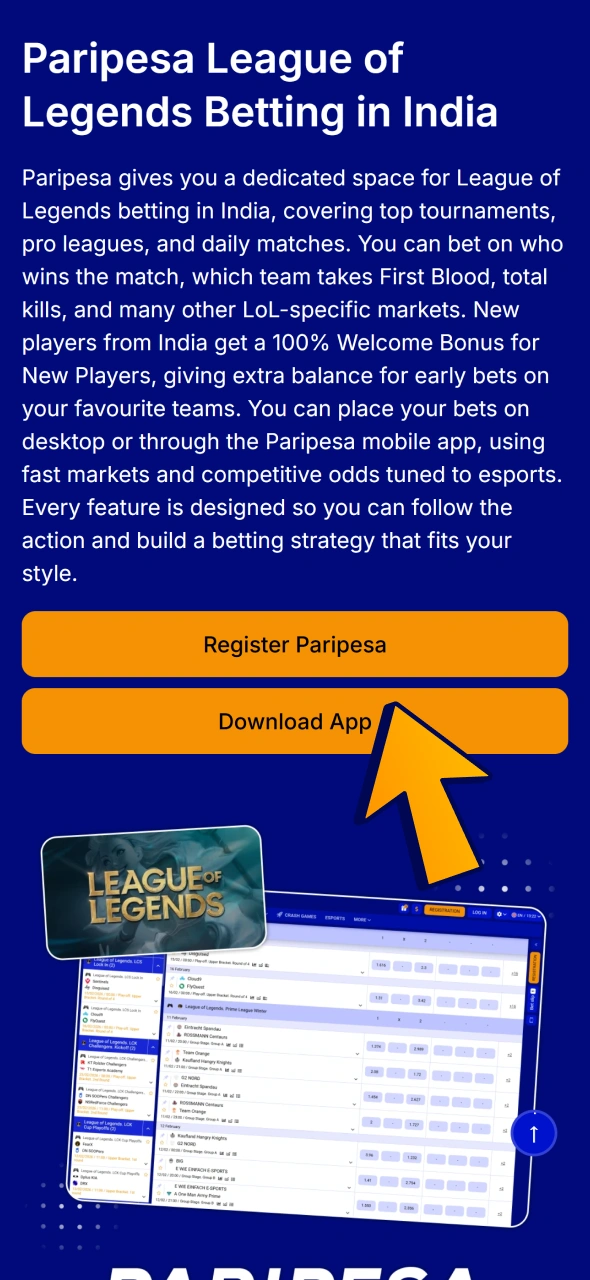 Open Paripesa and start betting on League of Legends tournaments just in few steps.